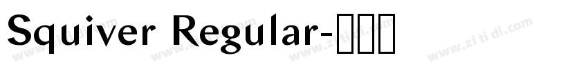 Squiver Regular字体转换